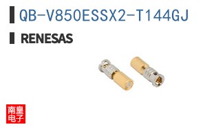 QB-V850ESSX2-T144GJ