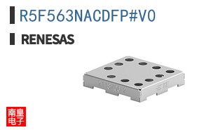 R5F563NACDFP#V0